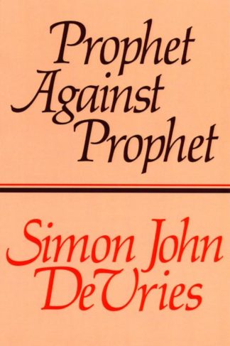 9780802817433 Prophet Against Prophet A Print On Demand Title