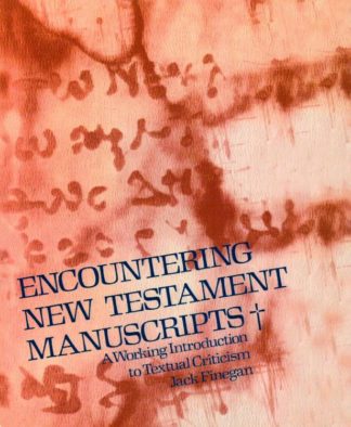 9780802818362 Encountering New Testament Manuscripts A Print On Demand Title