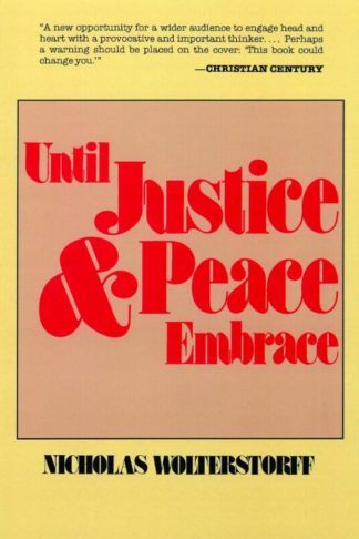 9780802819802 Until Justice And Peace Embrace