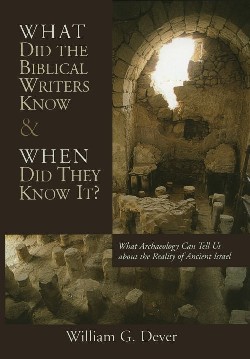 9780802821263 What Did The Biblical Writers Know And When Did They Know It