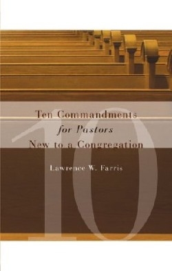 9780802821287 10 Commandments For Pastors New To A Congregation