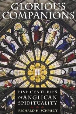 9780802822222 Glorious Companions : Five Centuries Of Anglican Spirituality (Reprinted)