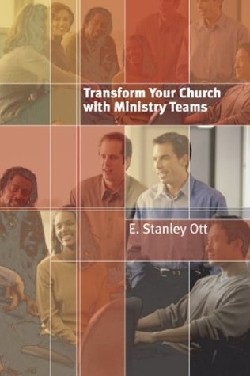 9780802822338 Transform Your Church With Ministry Teams