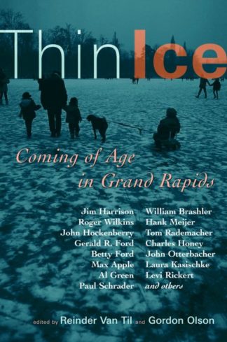 9780802824783 Thin Ice : Coming Of Age In Grand Rapids