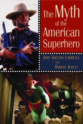9780802825735 Myth Of The American Superhero