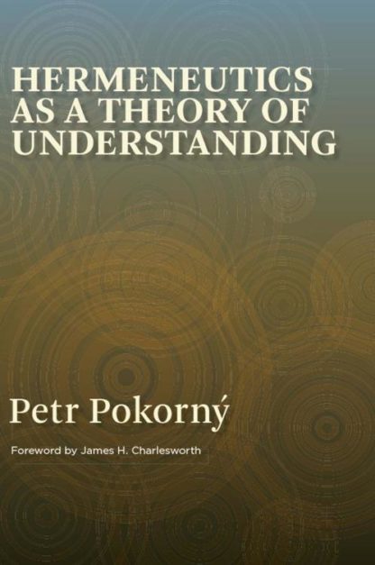 9780802827210 Hermeneutics As A Theory Of Understanding 1