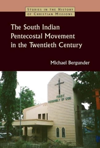 9780802827340 South Indian Pentecostal Movement In The 20th Century