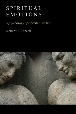 9780802827401 Spiritual Emotions : A Psychology Of Christian Virtues