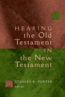 9780802828460 Hearing The Old Testament In The New Testament