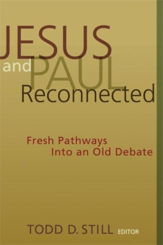 9780802831491 Jesus And Paul Reconnected