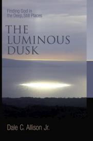 9780802832184 Luminous Dusk : Finding God In The Deep Still Places
