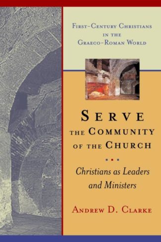 9780802841827 Serve The Community Of The Church A Print On Demand Title