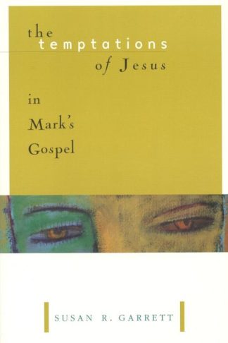 9780802842596 Temptations Of Jesus In Marks Gospel A Print On Demand Title