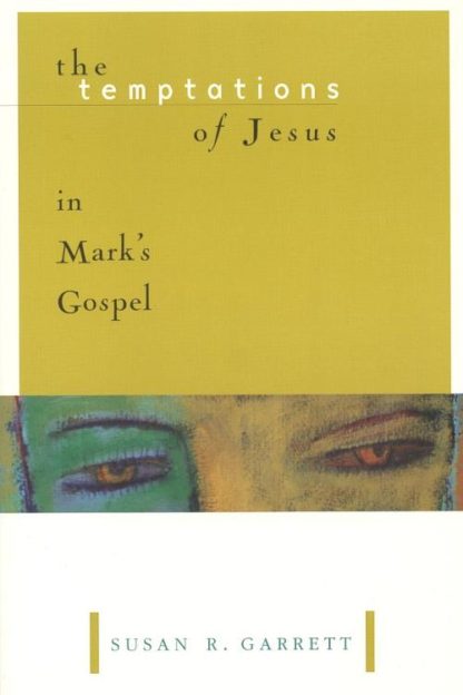 9780802842596 Temptations Of Jesus In Marks Gospel A Print On Demand Title