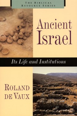 9780802842787 Ancient Israel : Its Life And Institutions