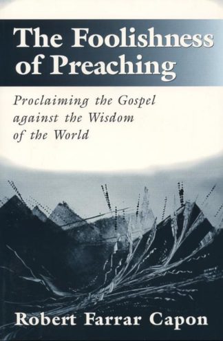 9780802843050 Foolishness Of Preaching A Print On Demand Title
