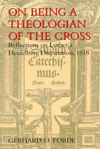9780802843456 On Being A Theologian Of The Cross A Print On Demand Title