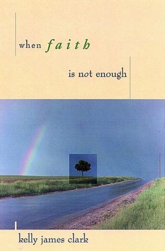 9780802843548 When Faith Is Not Enough A Print On Demand Title