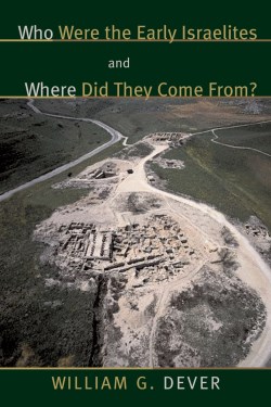 9780802844163 Who Were The Early Israelites And Where Did They Come From
