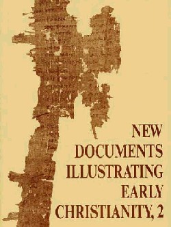 9780802845122 New Documents Illustrating Early Christianity 2
