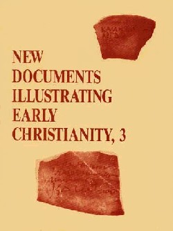 9780802845139 New Documents Illustrating Early Christianity 3
