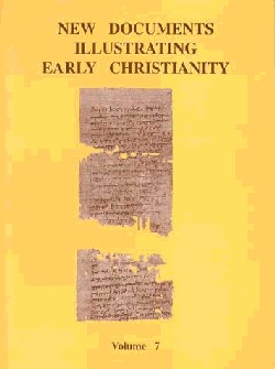 9780802845177 New Documents Illustrating Early Christianity 7