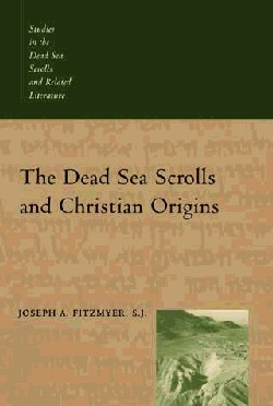 9780802846501 Dead Sea Scrolls And Christian Origins