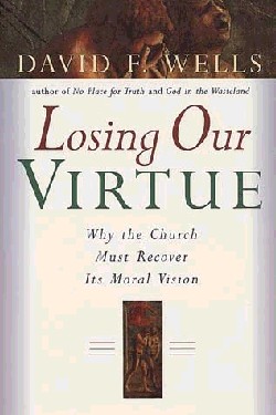 9780802846723 Losing Our Virtue