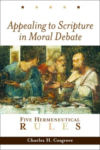 9780802849427 Appealing To Scripture In Moral Debate A Print On Demand Title