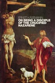 9780802860262 On Being A Disciple Of The Crucified Nazarene