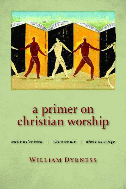 9780802860385 Primer On Christian Worship