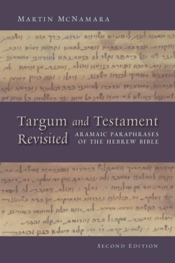 9780802862754 Targum And Testament Revisited