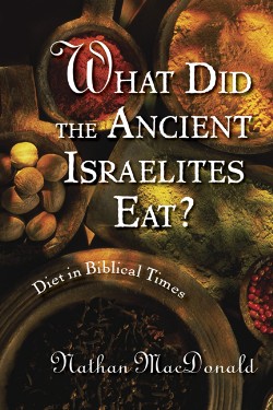 9780802862983 What Did The Ancient Israelites Eat