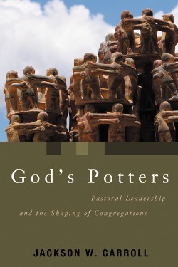 9780802863201 Gods Potters : Pastoral Leadership And The Shaping Of Congregations