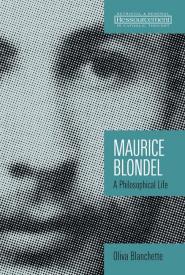 9780802863652 Maurice Blondel : A Philosophical Life
