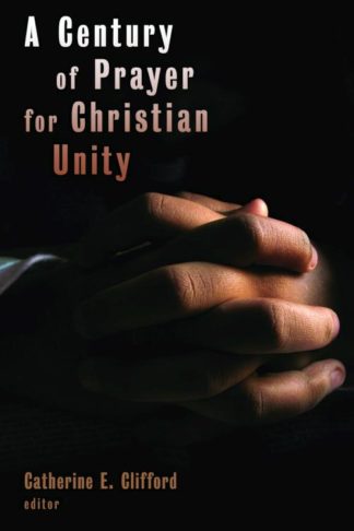 9780802863669 Century Of Prayer For Christian Unity