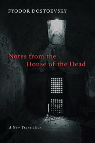 9780802866479 Notes From The House Of The Dead