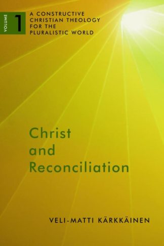 9780802868534 Christ And Reconciliation