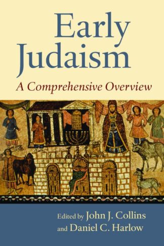 9780802869227 Early Judaism : A Comprehensive Overview