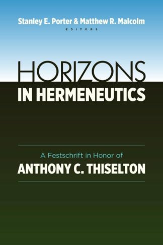 9780802869272 Horizons In Hermeneutics