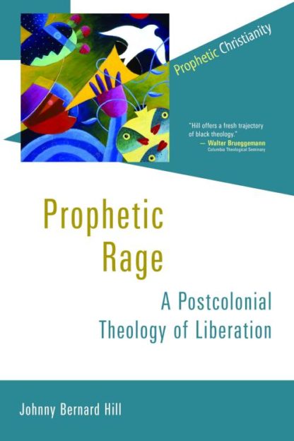 9780802869777 Prophetic Rage : A Postcolonial Theology Of Liberation