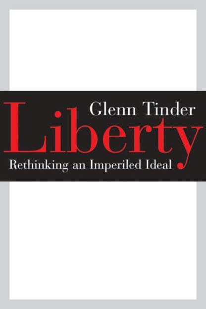 9780802871220 Liberty : Rethinking An Imperiled Ideal