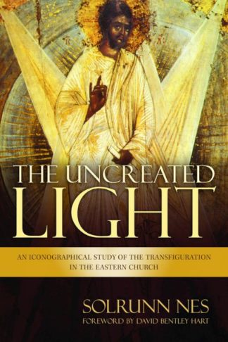 9780802871244 Uncreated Light : An Iconographical Study Of The Transfiguration In The Eas