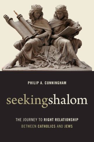 9780802872098 Seeking Shalom : The Journey To Right Relationship Between Cathlics And Jew
