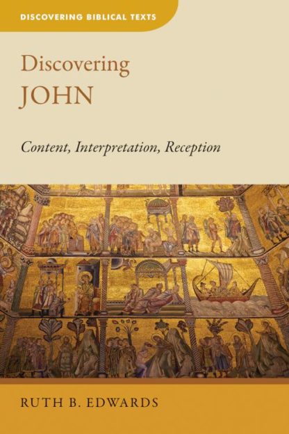 9780802872401 Discovering John : Content Interpretation Reception