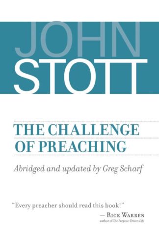9780802873354 Challenge Of Preaching