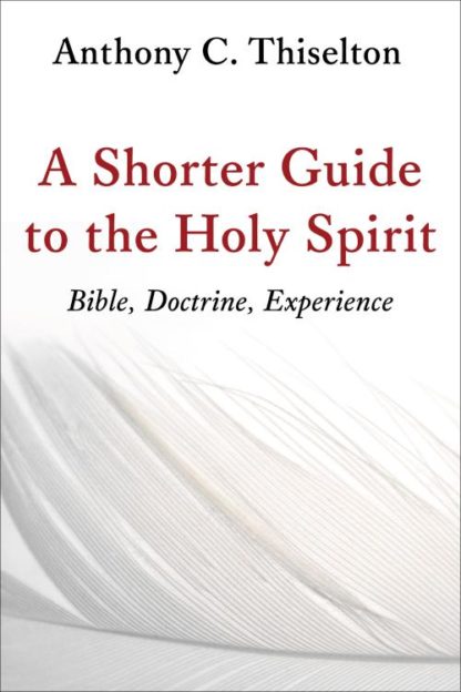 9780802873491 Shorter Guide To The Holy Spirit