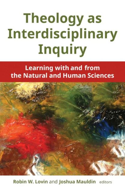 9780802873880 Theology As Interdisciplinary Inquiry