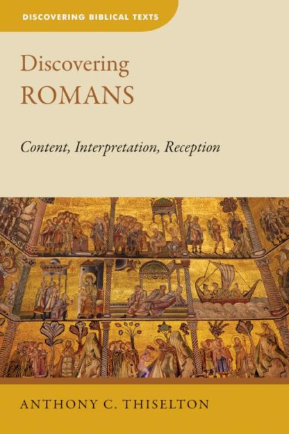9780802874092 Discovering Romans : Content Interpretation Reception
