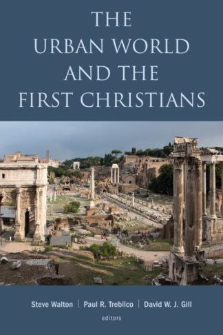 9780802874511 Urban World And The First Christians